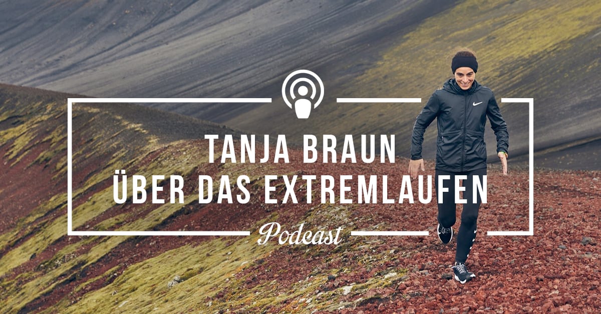 Interview mit Tanja Braun über das Extremlaufen